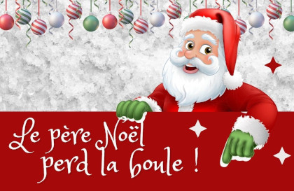 Illustration d'un père Noël avec le texte Le père Noël perd la boule!